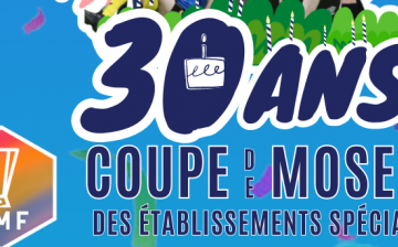 COUPE DE MOSELLE : RDV le 7 juin !